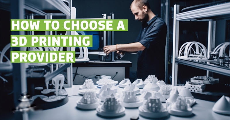 How To Choose A 3D Printing Service How To Choose A 3D Printing Service